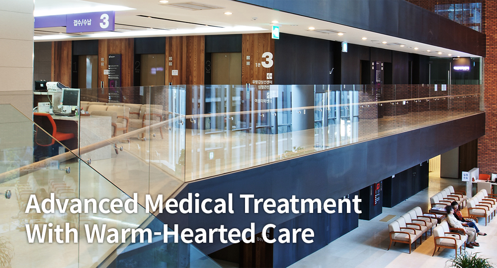 Advenced Medical Treatment With Warm-Hearted Care